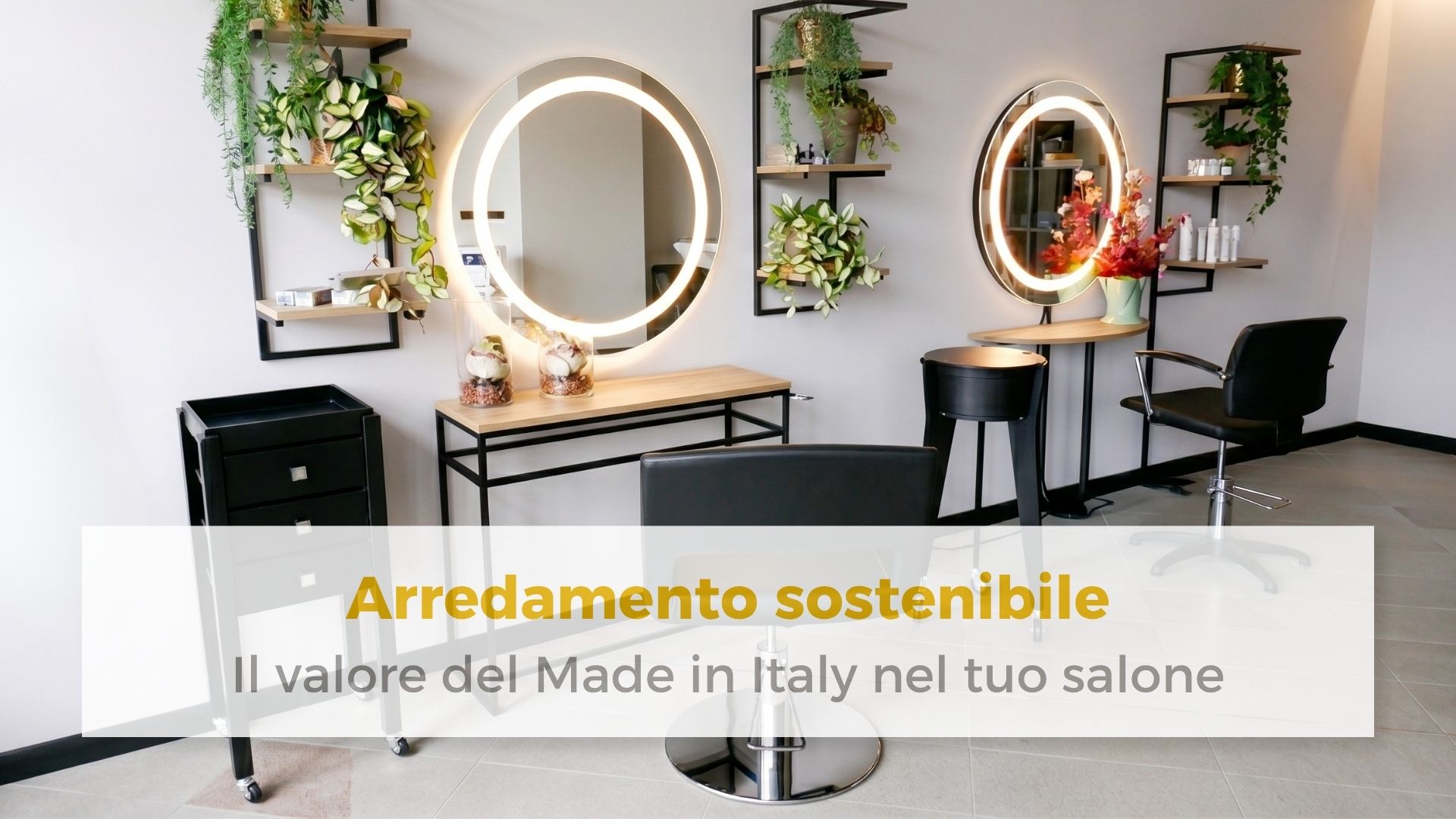 Arredamento sostenibile: il valore del Made in Italy nel tuo salone
