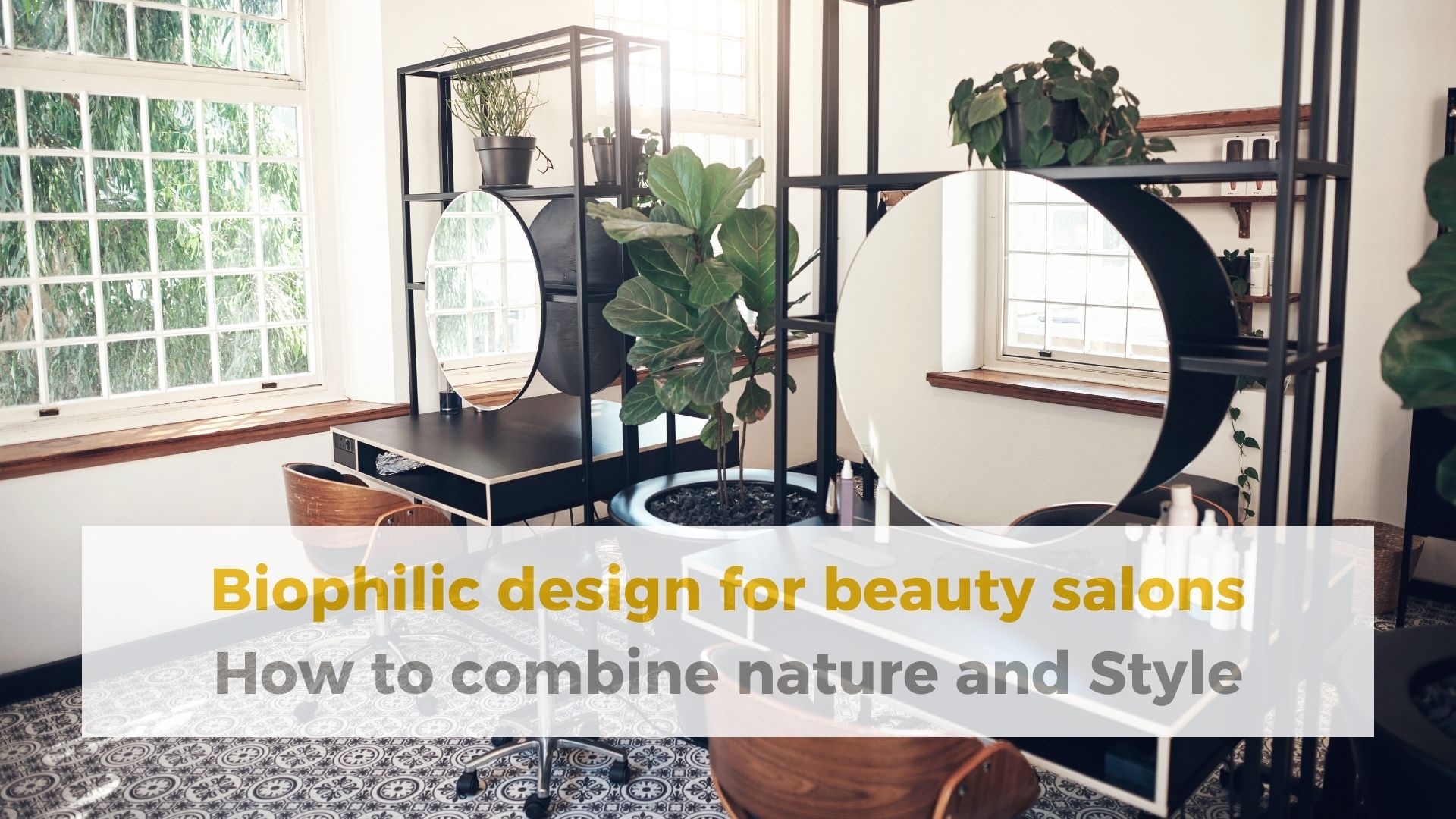 biophilic design hair salon